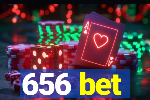 656 bet